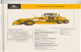 672A MOTOR GRADER - John Deere · Articulated frame steering Automatic blade control Differential lock-unlock All-wheel drive, standard system to 6.3 mph ... Foot-operated, mechanical,