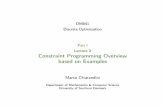 Constraint Programming Overview based on Examplesmarco/Teaching/AY2016-2017/DM841/Slides/dm841-p1-lec2.pdfConstraint Programming An Introduction by example Patrick Prosser with the
