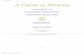 A Course in Miracles · A Course in Miracles - Workbook for Students - Table of Contents Home Text Manual for Teachers General Introduction Workbook Part One Workbook Part Two