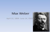 Max Weber - amyglenn.com Weber.pdf · Max Weber o The Protestant Ethic & the Spirit of Capitalism o The Religion of China o The Religion of India o The City o Economy & Society o