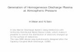Generation of Homogeneous Discharge Plasma at Atmospheric ... · Generation of Homogeneous Discharge Plasma at Atmospheric Pressure H.Mase and N.Sato A new Barrier Discharge System