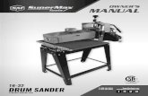 DRUM SANDER - SuperMax Tools · DRUM SANDER. CONGRATULATIONS SuperMax Tools takes pride in our products and stands behind them with continuing service and support for our customers.