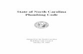 State of North Carolina Plumbing Code - NC DOI · Plumbing Code, for the installation of plumbing in all types of habitable buildings or structures. Upon adoption of the aforesaid