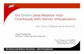Go Green (and and Reduce Your Reduce Your OverheadOverhead ... · Go Green (and and Reduce Your Reduce Your OverheadOverhead) with Server Virtualization) with Server Virtualization