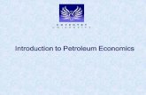 Introduction to Petroleum Introduction to Petroleum Economics. Economics Overview Economics and Economic