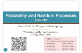 Probability and Random Processes - 10... · An interesting number 8 Here is an interesting number: 0.814723686393179 This is the first number produced by the MATLAB random number