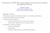 Introduction to MATLAB, Linear Algebra and Numerical ... · 2.MATLAB examples throughout tutorial 3.Elements of linear algebra • Fundamental properties of vectors and matrices •