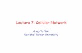 Lecture 7: Cellular Network - UNT Computer Science · Lecture 7: Cellular Network Hung-Yu Wei National Taiwan University. 2 Announcement ... Terminologies: cell and sector •Cell