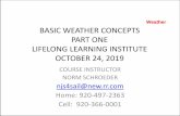 BASIC WEATHER CONCEPTS PART ONE LIFELONG LEARNING ... · Specific Objectives • Atmosphere: Temperature and Heat • This course focuses on the weather that exists in the lowest