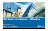 Rail Design from Geometry to Modeling - bentleyuser.dk · Rail Design from Geometry to Modeling Richard W. Bradshaw Bentley Civil - Development