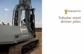 Tubular steel driven piles - Taranto...EXPERTISE Tubular Steel Driven Piles provide a robust and versatile foundation solution. They can be used in most ground conditions including