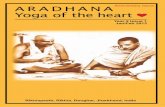 Anniversary Issue AR A DH ANA Yoga of the heartrikhiapeeth.in/wp-content/uploads/2019/05/aradhana-year-02-issue-01... · ideals of seva, selfless service, sadhana, spiritual practice,