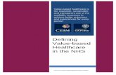 Defining Value-based Healthcare in the NHS...Defining Value-based Healthcare in the NHS: CEBM report 5 In Clinical Commissioning Groups (CCGs) in England, the rate of CT investigations