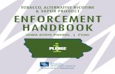 TOBACCO, ALTERNATIVE NICOTINE & VAPOR PRODUCT … · keep tobacco, alternative nicotine and vapor products out of the hands of Iowa’s youth. This handbook is a valuable resource