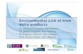 Environmental LCA of Irish dairy products - DairyWater Projectdairywater.ie/wp-content/uploads/2016/01/DairyWater-LCA-WF.pdf · Environmental LCA of Irish dairy products Dr William