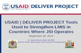 USAID | DELIVER PROJECT Tools Used to Strengthen LMIS in ... · DELIVER /SCMS TZ USAID TZ MSD TZ TWG Key IP - MSL TZ ZM eLMIS TWG US USAID US DELIVER /SCMS US Open LMIS JSI USAID