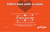 to fall in love with - Good2Give · Fall in love with a cause There are thousands of charities across many cause areas on Good2Give’s Workplace Giving Platform to fall in love with