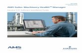 User Guide MHM-97402, Rev 23 November 2014 AMS Suite ... · Launch AMS Machinery Manager and select Help from the main menu. AMS Machinery Manager Manuals DVD Your AMS Machinery Manager