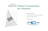Discrete Volume Computations for Polyhedramath.sfsu.edu/beck/papers/nantes.pdf · Discrete Volume Computations for Polyhedra x y z 5 20 2 Matthias Beck San Francisco State University