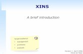 XINSxins.sourceforge.net/presentations/xins_intro.pdf · Billing system API for rich client Customers, agents API VoIP system SSO LDAP Rich client. 6 How is XINS applied? (3) API