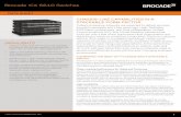 Brocade ICX 6610 Switches - Fohdeesha Datasheet.pdf · The Brocade ICX 6610 delivers wire-speed, non-blocking performance across all ports to support latency-sensitive applications