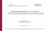 Sustainability is Central - Central Michigan University...2010-2012 Biennial Report on Sustainability at Central Michigan University, Mount Pleasant, Michigan. Sustainability is Central