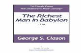 The Richest Man In Babylon - The Diamond's Minethediamondsmine.com/.../Clason-RichestManInBabylon.pdf · 2009-10-26 · 1 Brought To You By “A Classic From The Diamond’s Mine