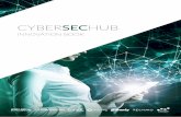 InnovatIon Book - CYBERSEC HUB · CYBERUS KEY gives users fast, single touch and secure access to their on-line accounts. There is no more need of costly FOBs, Tokens, SMS’. CYBERUS
