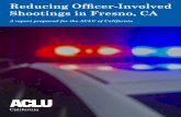 Reducing Officer-Involved Shootings in Fresno, CArelations. Policies and procedures around officer training and the prevention of use of lethal force will help reduce officer-involved