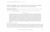 HISTORICAL INSTITUTIONALISM IN COMPARATIVE POLITICS · cal institutionalism) that rational choice is ﬁalmost always willing to sacrifice nuance for generalizability [and] detail