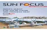 INDIA’S QUEST FOR SOLAR STEAM AND PROCESS HEAT · INDIA’S QUEST FOR SOLAR STEAM AND PROCESS HEAT CSTs for Industrial Application SPECIAL ISSUE a quarterly magazine on concentrated