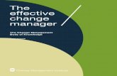 The effective change manager · Change Management jobs is growing, and more organizations are actively seeking to build Change Management capacity and capability. The shapes of these