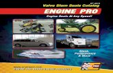 Valve Stem Seals - Engine Pro · Valve Stem Seals by Engine Pro 2 When ordering, add suffix “V” for Viton, or “P” for Polyacrylic to the base part # Liter CID CC Engine Years
