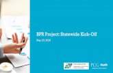 BPR Project: Statewide Kick-Off BPR Statewide Kickoff Slides...The goal for the BPR Project is to assist eligibility sites (Counties and MA Sites) in the development of standardized,