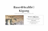 Kigongshiatsuworks.com/ewExternalFiles/Kigong.pdf · Shiatsu WOrks LLC Sotai Kampo Japanese medical bodywork, movement and herbs. Traditional methods for modern health.© Brian Skow