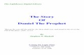 The Story Of Daniel The Prophet - Uplifting Books · In the STORY OF DANIEL THE PROPHET, a few of the interesting facts in regard to God's dealings with his people have been gathered