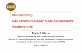 Standardizing Gas Chromatography-Mass Spectrometry ...bioanalysis.web.auth.gr/workshop/Klapa.pdf · Gas Chromatography-Mass Spectrometry Metabolomics Maria I. Klapa ... Schematic