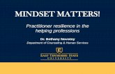MINDSET MATTERS!•Mindset –Extremely positively skewed – 5/132 participants were identified as having a fixed mindset •Assumption of normality – New scores reflect levels