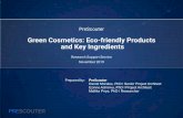 and Key Ingredients Green Cosmetics: Eco-friendly Products · 2019-11-12 · +1.872.222.9225 • info@prescouter.com Intelligence Brief Question What eco-friendly ingredients are