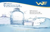 Water Bottling Solutions...Introduction Water Engineering Technologies (WET) FZC is a leading integrator, distributor and supplier of quality water puriﬁcation systems and bottling