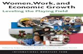 Women, Work, and Economic Growth - IMF eLibrary · all have implications for women’s economic productivity. The overview chap-ter also contains a literature survey on the potential