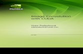 Image Convolution with CUDA - Nvidia · Abstract Convolution filtering is a technique that can be used for a wide array of image processing tasks, some of which may include smoothing