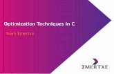 Emertxe · Optimization Techniques Methods Choice of Complier Compiler setting Programming Algorithm and Techniques Rewrite Program in Assembly Code Profilers Disassemble Code Analysis.