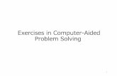 Exercises in Computer-Aided Problem Solving...MATLAB / Octave MATLAB • A numerical computing environment and programming language developed and sold by MathWorks • De facto standard