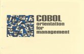 COBOL orientation for management, COBOL is the ideal language for new personnel with no programming