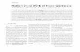 Mathematical Work of Francisco Varela · Mathematical Work of Francisco Varela Louis H. Kauffman • University of Illinois at Chicago, USA • kauffman/at/uic.edu > Purpose • This