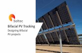 Bifacial PV Tracking · 2018-10-30 · Soltec Soltec specializes in the manufacture and supply of single-axis solar trackers with global operations and a workforce of over 750 people