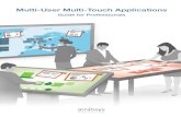 Multi-User Multi-Touch Applications - Salon ECom Genève...Multi-User Multi-Touch Applications Are on the Rise In our personal lives, we already enjoy the benefits of Multi-Touch technology