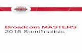 Broadcom MASTERS - Microsoft · About Broadcom MASTERS. Broadcom MASTERS ® (Math, Applied Science, Technology and Engineering for Rising Stars), a program of Society for Science