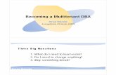 Multitenant DBA Experience - Proligenceproligence.com/pres/auoug16/becoming_a_multitenant_dba.pdfBecoming a Multitenant DBA Arup Nanda Longtime Oracle DBA Becoming a Multitenant DBA
